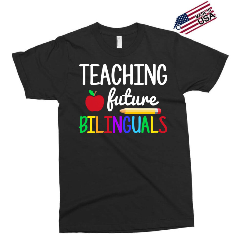 Teaching Future Bilinguals, Bilingual Spanish Teacher Exclusive T-shirt by time5803 | Artistshot