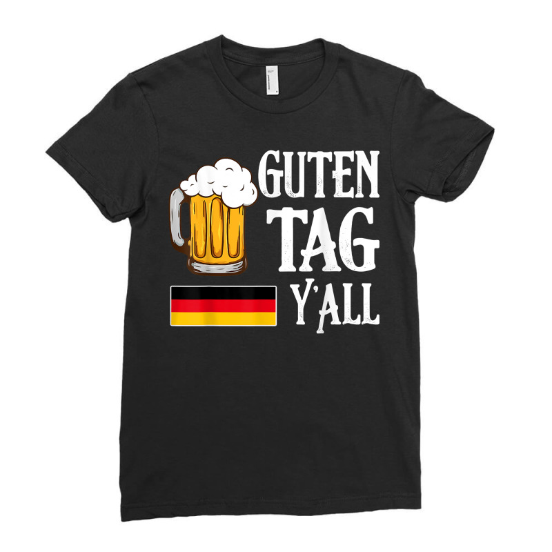 Guten Tag Y'all Oktoberfest Beer Festival Funny T Shirt Ladies Fitted T-Shirt by riesshrpulice9gx | Artistshot