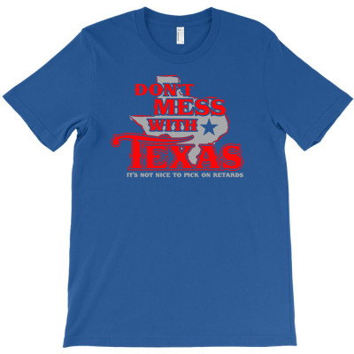 Don't Mess With Texas T-shirt Designed By Sani Santika
