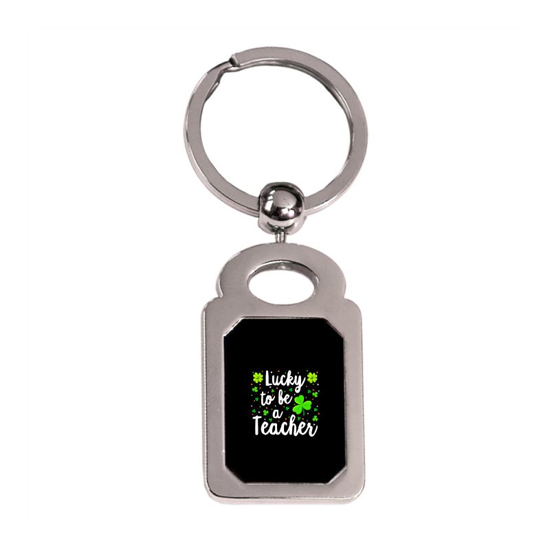 St Patricks Day Teacher  Lucky To Be A Teacher Silver Rectangle Keychain | Artistshot