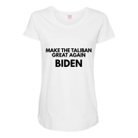 Biden Making The Taliban Great Again Maternity Scoop Neck T-shirt | Artistshot