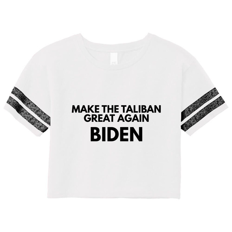 Biden Making The Taliban Great Again Scorecard Crop Tee by ujang atkinson | Artistshot