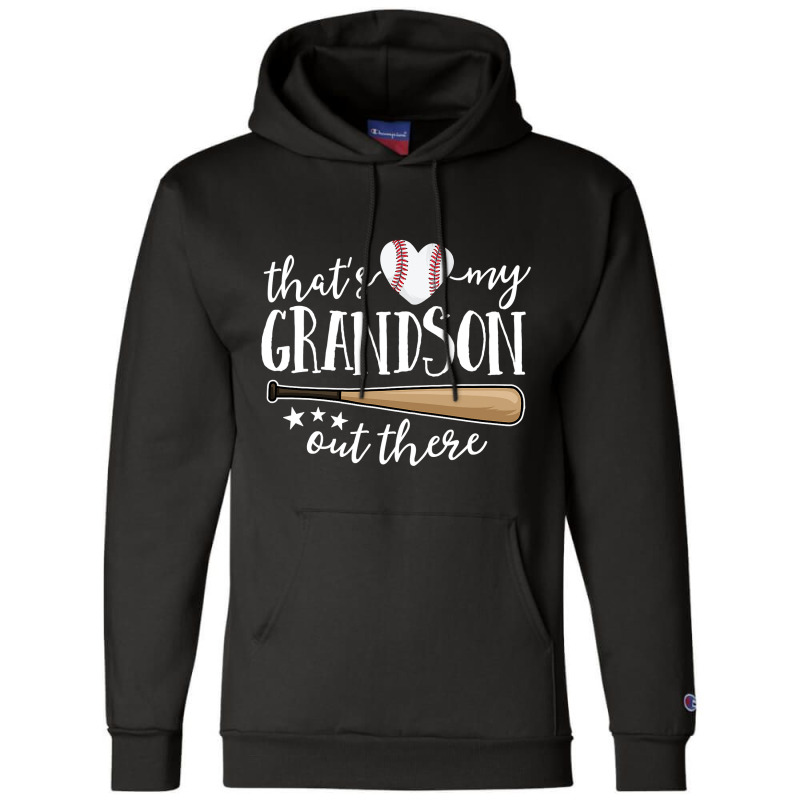 That's My Grandson Out There Gift Women Baseball Grandma Champion Hoodie by time5803 | Artistshot