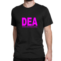 Dea Drun Funny Trend Newks Enjoying Alcohol Classic T-shirt | Artistshot