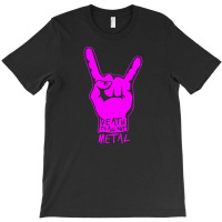 Death To Funny Trend New All But Metal T-shirt | Artistshot