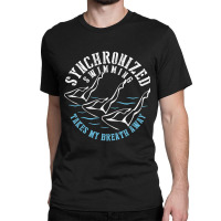 Synchronized Swimming Shirt Funny Swimmer Gift Classic T-shirt | Artistshot