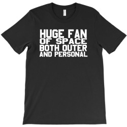 huge fan of space antisocial funny T-Shirt | Artistshot
