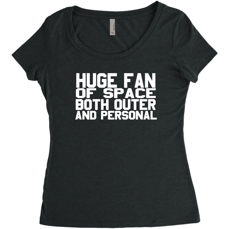 Huge Fan Of Space Antisocial Funny Women's Triblend Scoop T-shirt | Artistshot