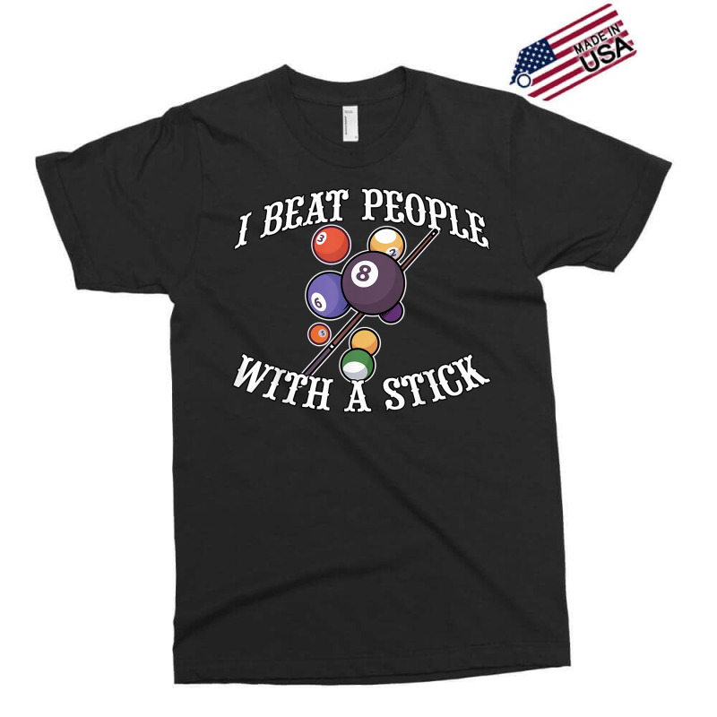 I Beat People With A Stick Billiards Ball Pool Gifts T Shirt Exclusive T-shirt | Artistshot