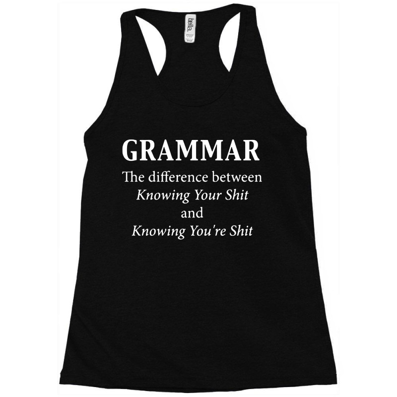 Grammar Racerback Tank by Melia art | Artistshot