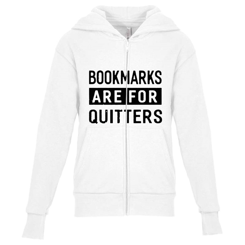 Bookmarks Are For Quitters Youth Zipper Hoodie by raszmzdu | Artistshot