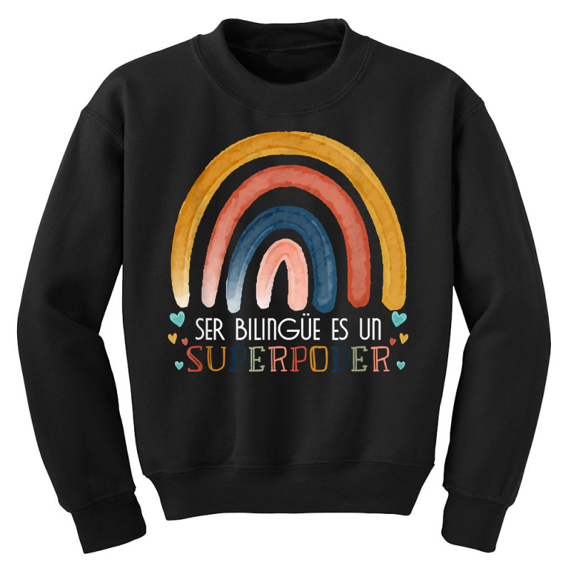 Ser Bilingue Es Un Superpoder Spanish Teacher Esl Teacher T Shirt Youth Sweatshirt by morelypylagertq | Artistshot