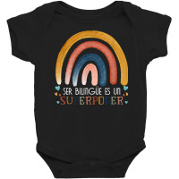 Ser Bilingue Es Un Superpoder Spanish Teacher Esl Teacher T Shirt Baby Bodysuit | Artistshot