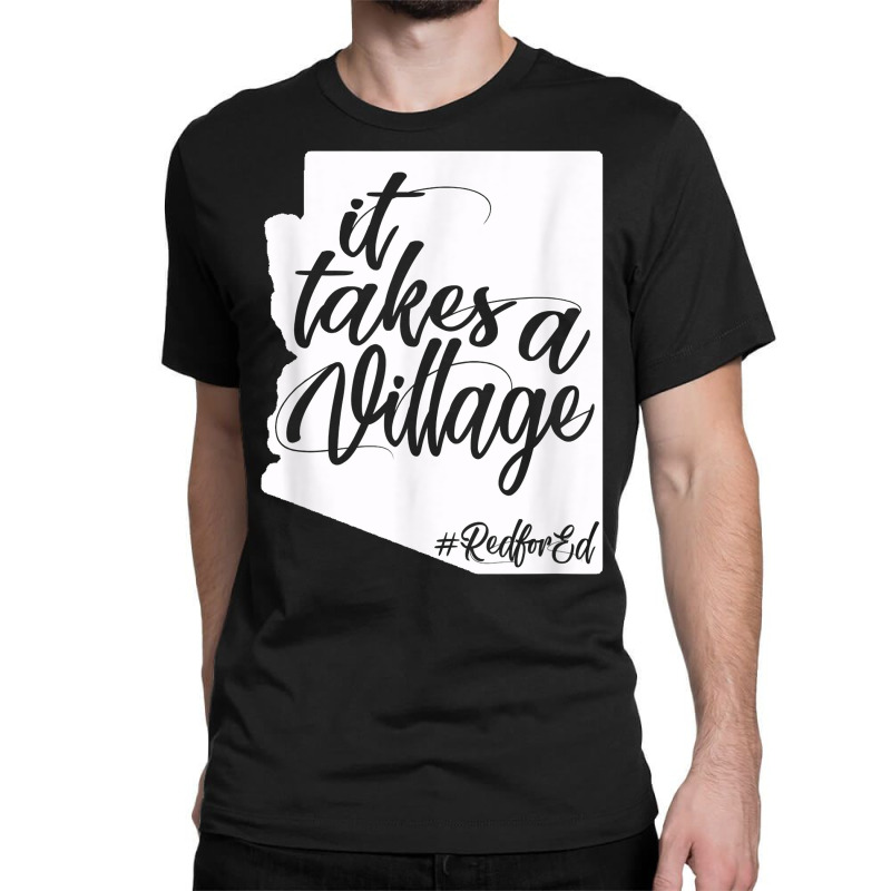 It Takes Village State Teachers Union Protest Redfored Shirt Classic T-shirt | Artistshot