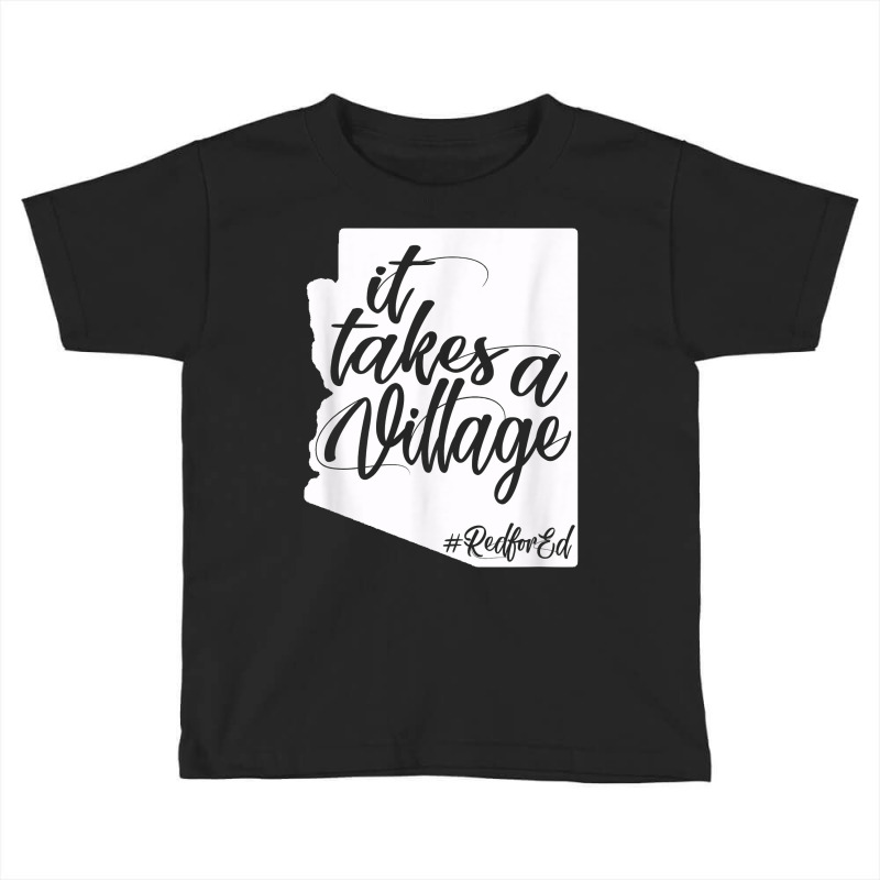 It Takes Village State Teachers Union Protest Redfored Shirt Toddler T-shirt | Artistshot