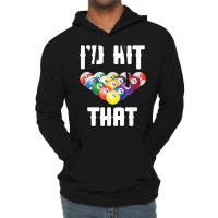 Mens Billiards Funny I'd Hit That Pool Balls Player T Shirt Lightweight Hoodie | Artistshot