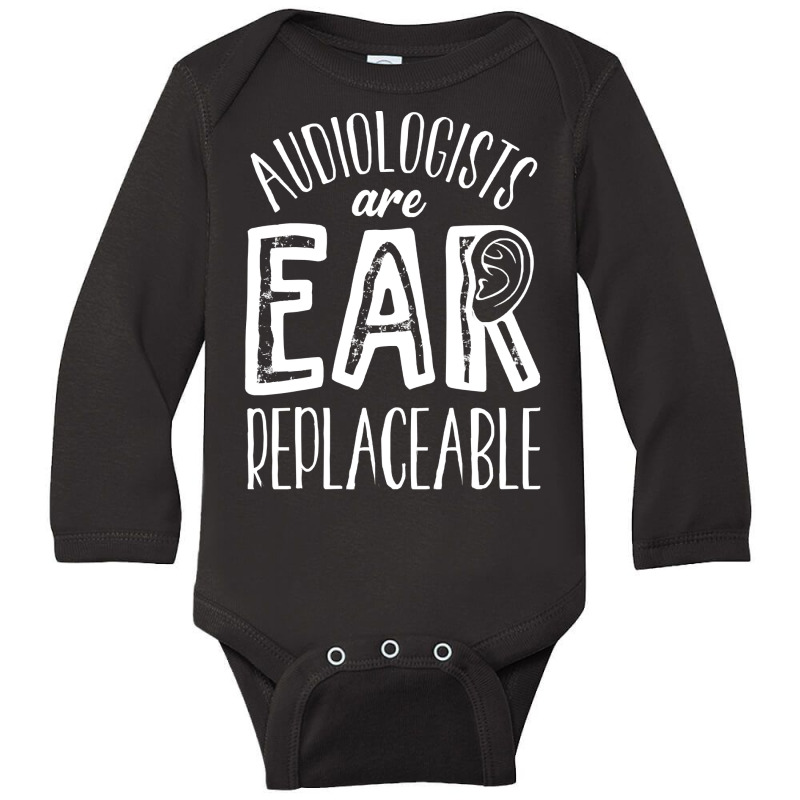 Audiology T  Shirt Audiology Pediatric Audiologist Are Ear  Replaceabl Long Sleeve Baby Bodysuit by blossomparkour | Artistshot