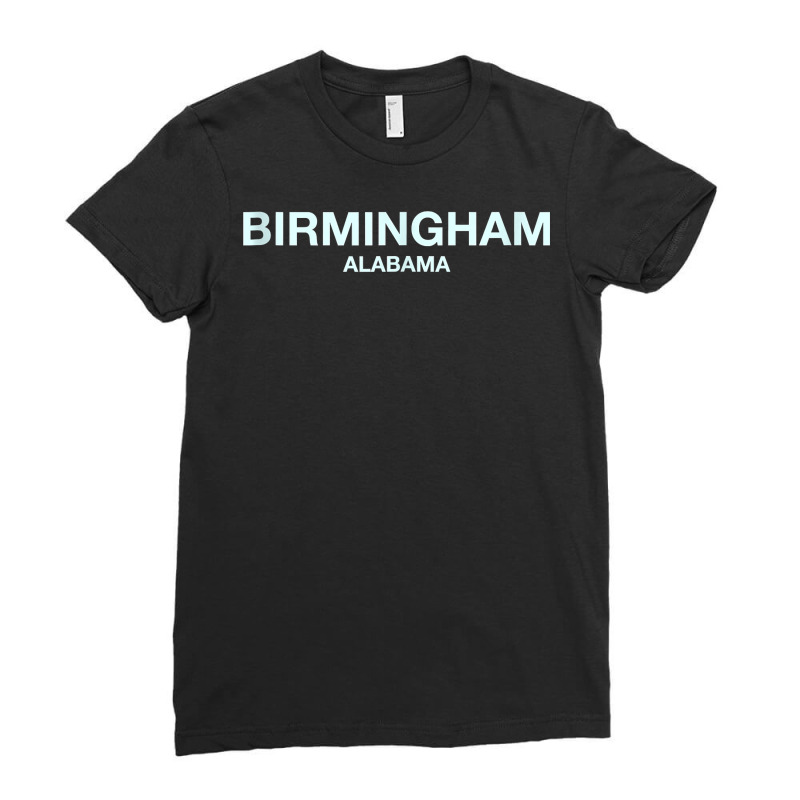 Birmingham Alabama   Awesome City Gift Birmingham Tank Top Ladies Fitted T-Shirt by jacolepachew | Artistshot