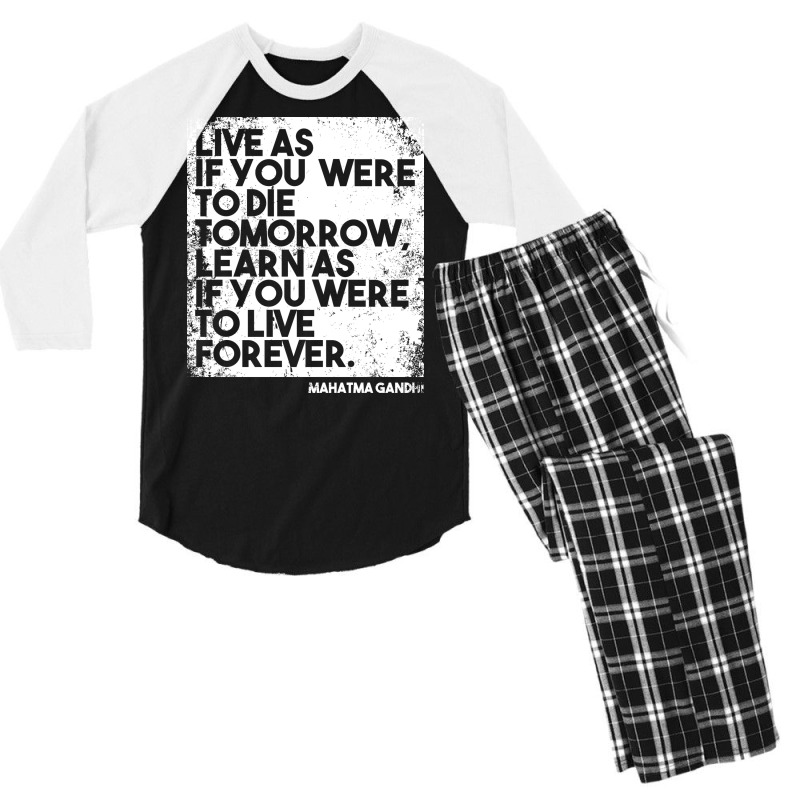 “live As If You Were To Die Tomorrow. Learn As If You Were To Live F Men's 3/4 Sleeve Pajama Set | Artistshot