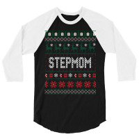 Stepmom Ugly Christmas 3/4 Sleeve Shirt | Artistshot