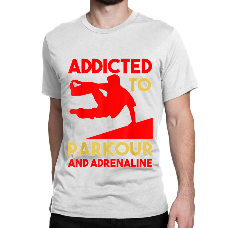 Parkour Adrenaline Addicted Free Running Training Traceurs Classic T-shirt by James William | Artistshot