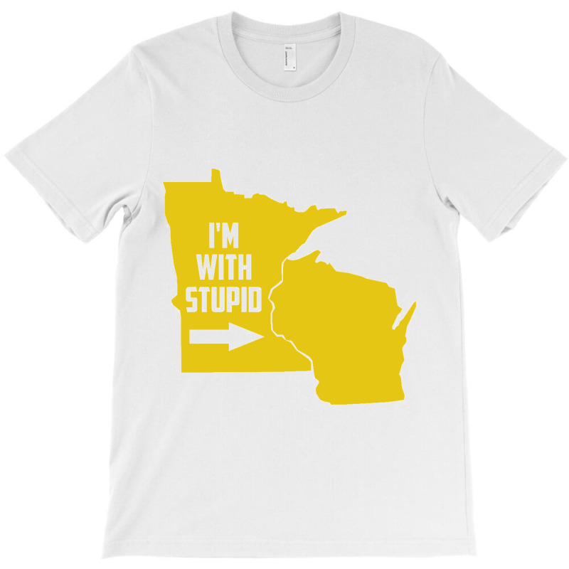 Minnesota I'm With Stupid T-shirt | Artistshot