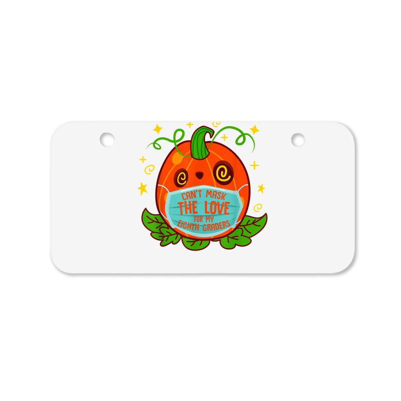 Can't Mask The Love For My 8th Grade Teacher Halloween Costu T Shirt Bicycle License Plate | Artistshot