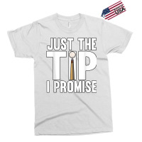 Mens Just The Tip I Promise Pool Snooker Billiards Exclusive T-shirt | Artistshot