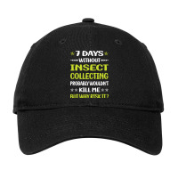 Insect Collecting T  Shirt Funny 7 Days Without Insect Collecting T  S Adjustable Cap | Artistshot