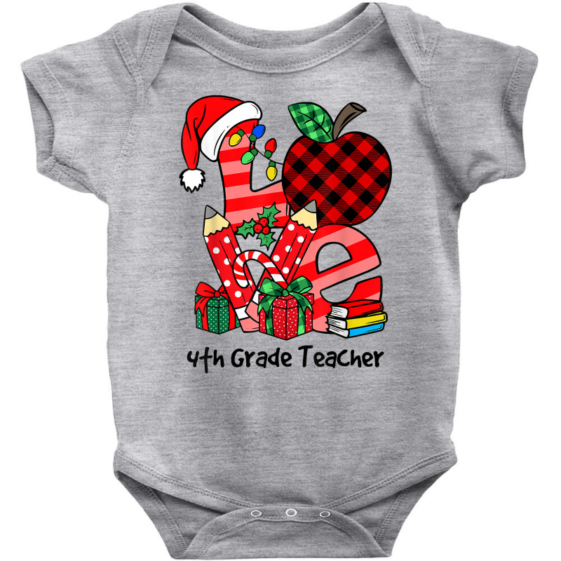 Love Letter Christmas 4th Grade Teacher Xmas Fourth Grade T Shirt Baby Bodysuit by strnadoymoskwaoj | Artistshot