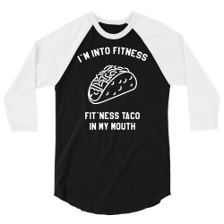 fitness fit taco in my mouth funny food eating healthy exercise gym 3/4 Sleeve Shirt | Artistshot