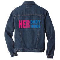 Her Body Her Choice Feminism Women's Rights Pro Choice Men Denim Jacket | Artistshot