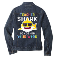 Teacher Shark Do Do Do Your Work Funny Gift Tshirt Men Women Ladies Denim Jacket | Artistshot