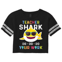 Teacher Shark Do Do Do Your Work Funny Gift Tshirt Men Women Scorecard Crop Tee | Artistshot