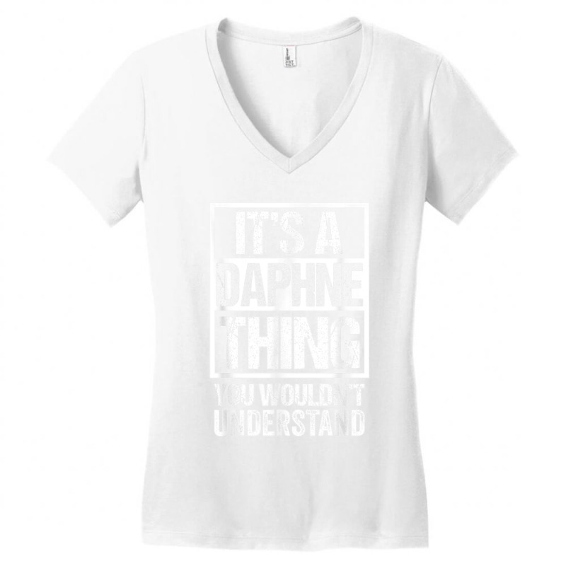 It's A Daphne Thing You Wouldn't Understand First Name T Shirt Women's V-Neck T-Shirt by NatalieRoseHeinz | Artistshot