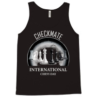 Chess Player Gift T  Shirt International Chess Day Tank Top | Artistshot