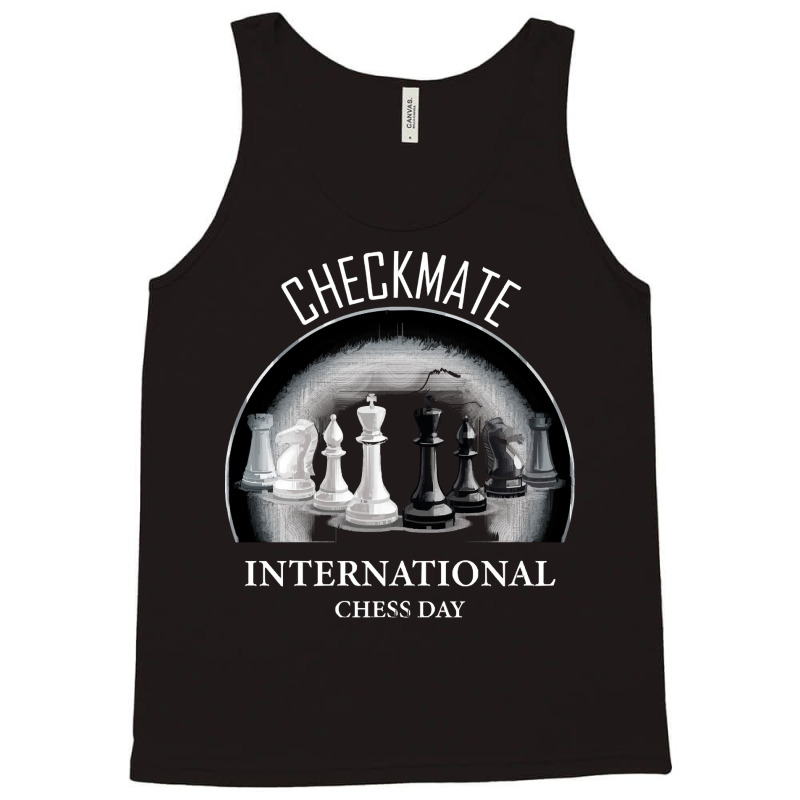 Chess Player Gift T  Shirt International Chess Day Tank Top by blossomparkour | Artistshot