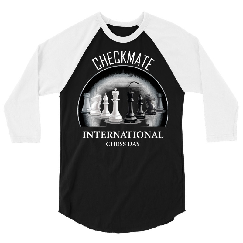 Chess Player Gift T  Shirt International Chess Day 3/4 Sleeve Shirt by blossomparkour | Artistshot