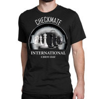 Chess Player Gift T  Shirt International Chess Day Classic T-shirt | Artistshot