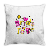 Bride To Be Throw Pillow | Artistshot