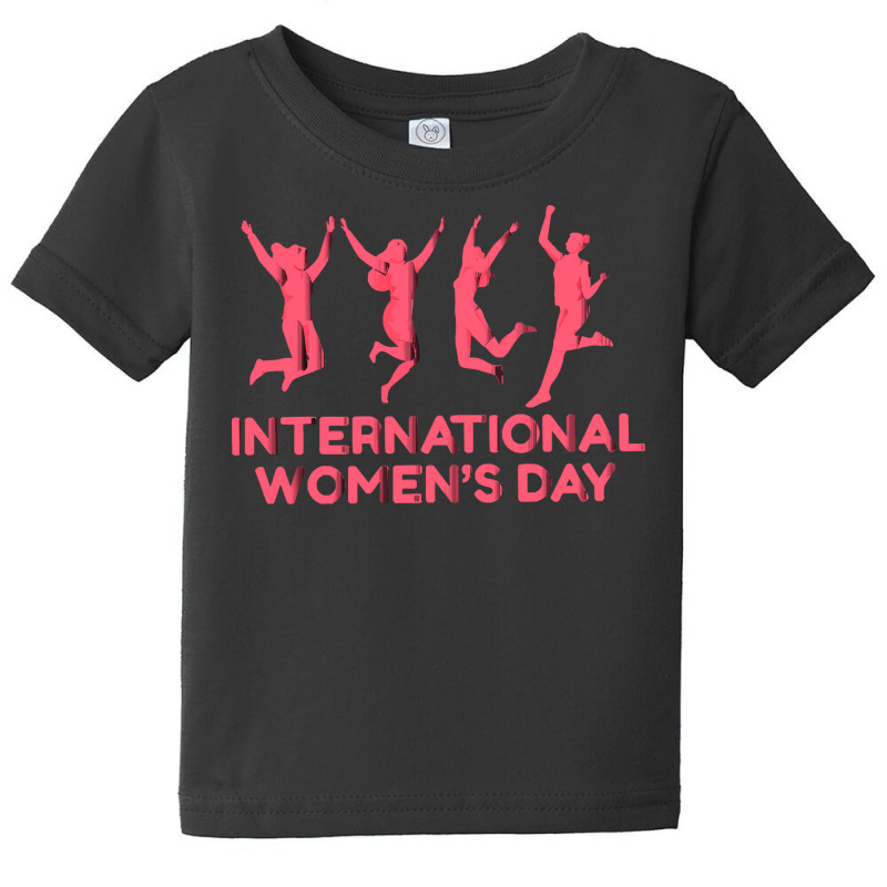 International Womens Day T  Shirt International Women's Day Gift Women Baby Tee by awfulelectronic | Artistshot