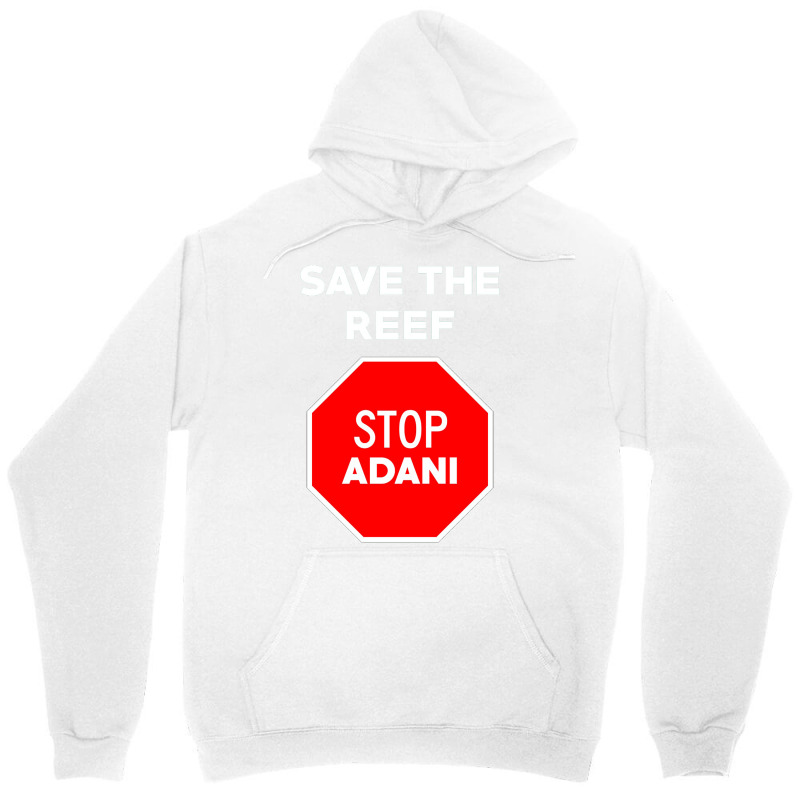 Stop Adani  End Coal Mining In Australia Unisex Hoodie by nbobatiga | Artistshot