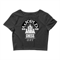 Chess Player T  Shirt International Chess Day Crop Top | Artistshot