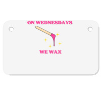 On Wednesdays We Wax Esthetician Aesthetician Skincare T Shirt Motorcycle License Plate | Artistshot