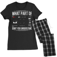 Photographer Camera T  Shirt Photographer Camera What Part Of Photogra Women's Pajamas Set | Artistshot