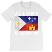 Allons Brandon Louisiana Acadiana Flag Lafayette T Shirt T-shirt | Artistshot