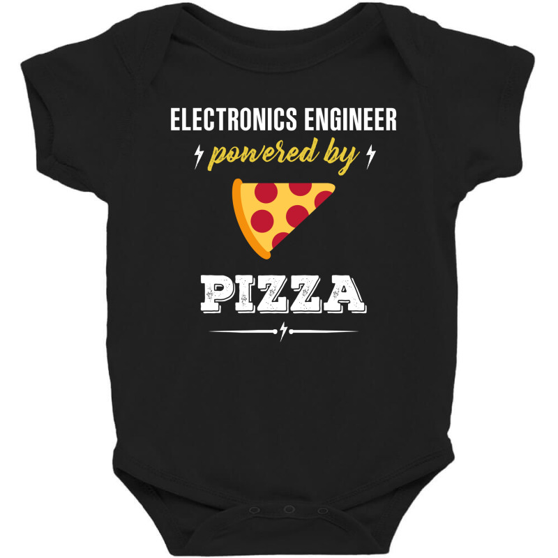 Electronics Engineer Powered By Pizza Funny Gift Baby Bodysuit by gizapoya | Artistshot