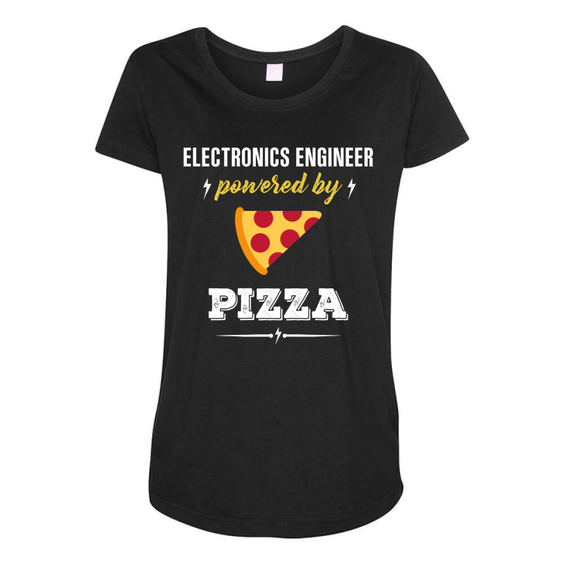 Electronics Engineer Powered By Pizza Funny Gift Maternity Scoop Neck T-shirt by gizapoya | Artistshot