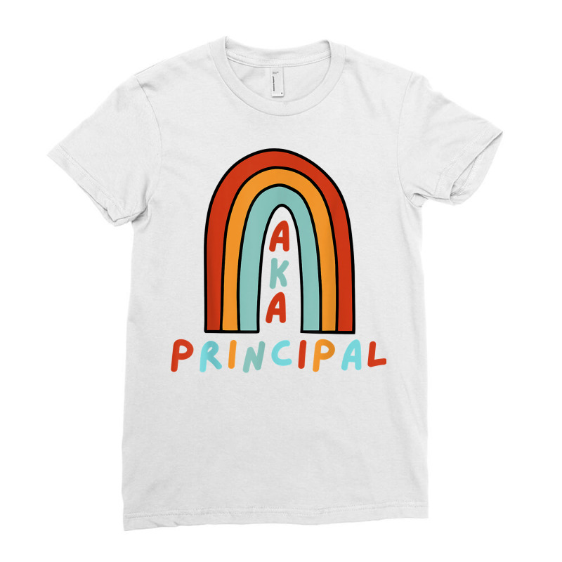 Funny Principals Cute Rainbow Aka Principal T Shirt Ladies Fitted T-Shirt by cucciailleveretcq | Artistshot