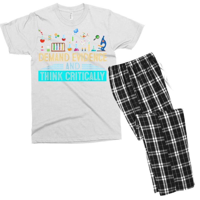 Demand Evidence And Think Critically Science T Shirt Men's T-shirt Pajama Set by alaizws | Artistshot